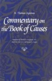 book cover of Commentary on the "Book of Causes" by Thomas Aquinas