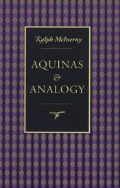 book cover of Aquinas and Analogy by Ralph McInerny