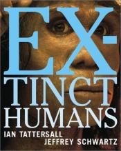 book cover of Extinct humans by Ian Tattersall