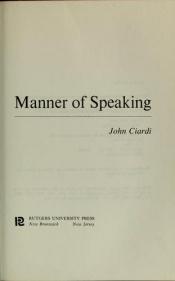 book cover of Manner of Speaking by John Ciardi