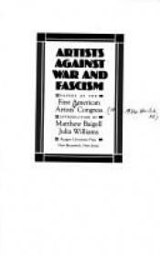 book cover of Artists Against War and Fascism: Papers of the First American Artists' Congress by N.Y.) American Artists' Congress 1936 New York