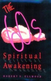 book cover of The Sixties Spiritual Awakening by Robert S. Ellwood