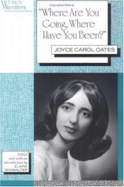 book cover of Where Are You Going, Where Have You Been? by Joyce Carol Oates
