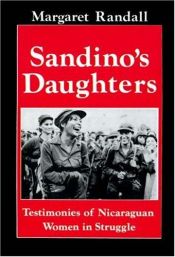 book cover of Sandino's Daughters: Testimonies of Nicaraguan Women in Struggle by Margaret Randall