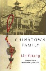 book cover of Chinatown Family by Lin Yutang