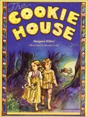 book cover of Cookie House (Modern Curriculum Press Beginning to Read Series) by Margaret Hillert
