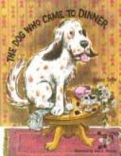 book cover of The Dog who Came to Dinner by Sydney Taylor