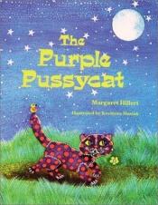 book cover of The Purple Pussycat (Modern Curriculum Press Beginning to Read Series) by Margaret Hillert