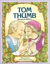 book cover of Tom Thumb (Modern Curriculum Press Beginning to Read Series) by Margaret Hillert