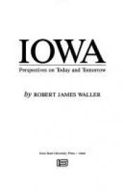 book cover of Iowa : perspectives on today and tomorrow by Robert James Waller
