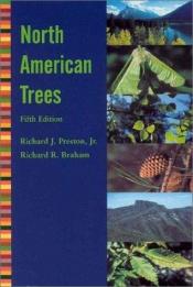 book cover of North American trees (exclusive of Mexico and tropical United States): A handbook designed for field use, with plates and distribution maps by Richard J. Preston