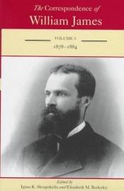 book cover of The Correspondence of William James: 1878-1884 (Correspondence of William James-5) by William James