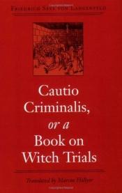 book cover of Cautio criminalis, or, A book on witch trials by Friedrich : von Spee