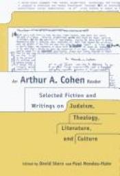 book cover of An Arthur A. Cohen Reader : Selected Fiction by Arthur A. Cohen
