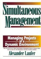 book cover of Simultaneous Management: Managing Projects in a Dynamic Environment by Alexander Laufer