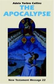 book cover of The Apocalypse by Adela Collins, Yarbro
