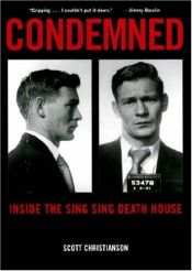 book cover of Condemned : inside the Sing Sing death house by Scott Christianson