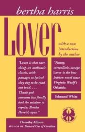 book cover of Lover by Bertha Harris