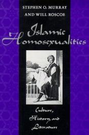 book cover of Islamic Homosexualities by Will Roscoe