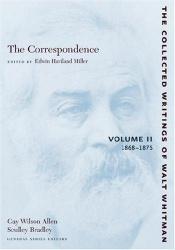 book cover of The Correspondence: Volume II: 1868-1875 (The Collected Works of Walt Whitman) by ウォルト・ホイットマン