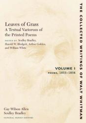 book cover of Leaves of Grass, A Textual Variorum of the Printed Poems: Volume I: Poems: 1855-1856 (Collected Writings of Walt Whitman) by Walt Whitman