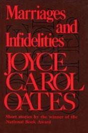 book cover of Marriages and Infidelities by Joyce Carol Oates