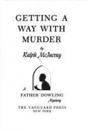 book cover of Getting a Way with Murder by Ralph McInerny