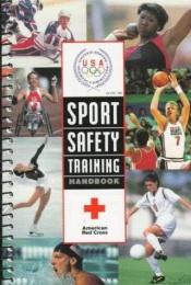 book cover of Sport Safety Training Handbook by The American National Red Cross