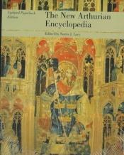 book cover of The New Arthurian Encyclopedia by Norris J. Lacy
