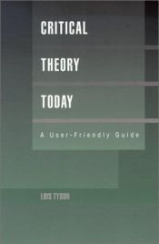 book cover of Critical theory today by Lois Tyson