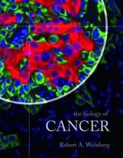 book cover of Biology of Cancer by رابرت واینبرگ