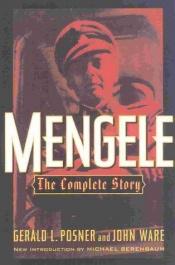 book cover of Mengele : el médico de los experimentos de Hitler by Gerald Posner