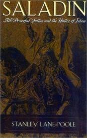 book cover of Saladin and the Fall of the Kingdom of Jerusalem by Stanley Lane-Poole