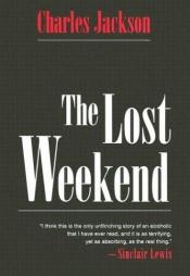 book cover of The Lost Weekend by Charles R. Jackson