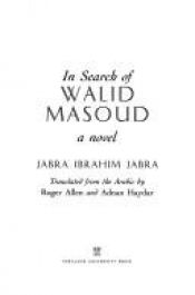 book cover of In Search of Walid Masoud (Middle East Literature in Translation) by Jabra Ibrahim Jabra