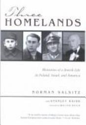 book cover of Three Homelands: Memories of a Jewish Life in Poland, Israel, and America (Religion, Theology, and the Holocaust) by Norman Salsitz