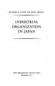book cover of Industrial organization in Japan by Richard E. Caves