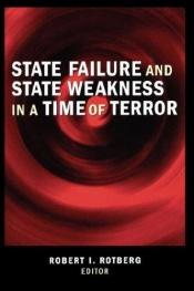 book cover of State Failure and State Weakness in a Time of Terror by Robert I. Rotberg