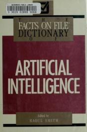 book cover of The Dictionary of Artificial Intelligence (Facts on File Science Dictionary S.) by 