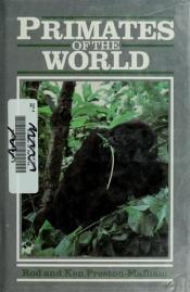 book cover of Primates of the World (Of the World) by Rod Preston-Mafham