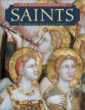 book cover of The Encyclopedia of Saints by Rosemary Ellen Guiley