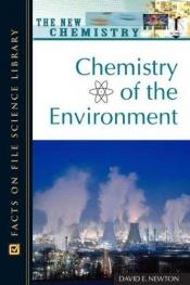book cover of Chemistry of the environment by David E. Newton