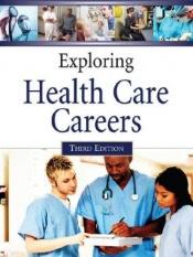 book cover of Exploring Health Care Careers, 2 Volume Set by Ferguson Publishing