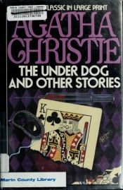 book cover of The Under Dog and Other Stories by アガサ・クリスティ