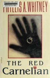 book cover of The Red Carnelian by Phyllis A. Whitney