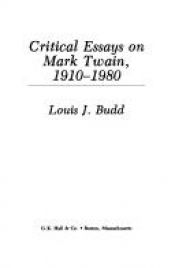 book cover of Critical Essays on Mark Twain, 1910-1980 (Critical Essays on American Literature) by Louis J. Budd