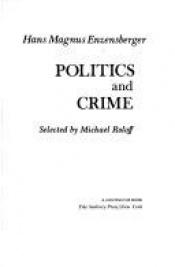 book cover of Politics and crime by Hans Magnus Enzensberger