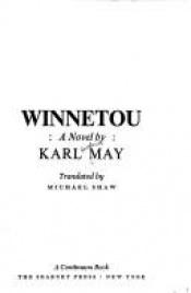 book cover of Winnetou:The Collected Works of Karl May Series 2: Volumes 1 and 2 by Карл Фридрих Май