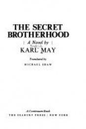book cover of The secret brotherhood by كارل ماي