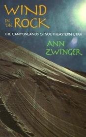 book cover of Wind in the Rock by Ann Zwinger